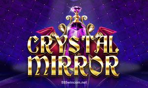 Hình ảnh trò chơi Crystal Mirror tại 555wincom
