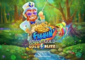Hình ảnh Fishin’ Pots Of Gold™ Gold Blitz™ tại 555wincom